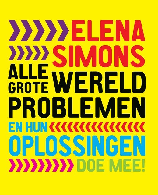 Alle grote wereldproblemen en hun oplossingen: doe mee! – omslag van het luisterboek van Elena Simons
