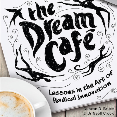 The Dream Cafe – omslag til lydbogen af Duncan Bruce, Geoff Crook