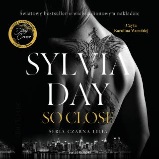So Close – okładka audiobooka, autor Sylvia Day
