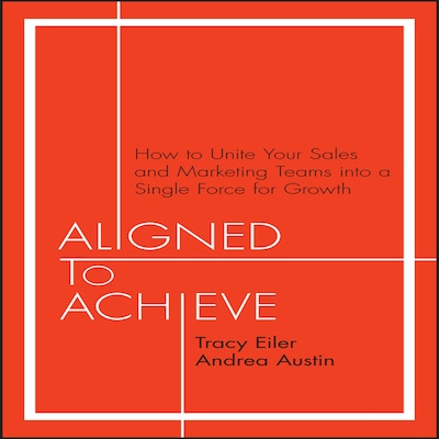 Aligned to Achieve – omslag til lydbogen af Andrea Austin, Tracy Eiler