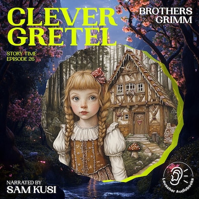 Clever Gretel (Story Time, Episode 26) – omslag til lydbogen af Brothers Grimm