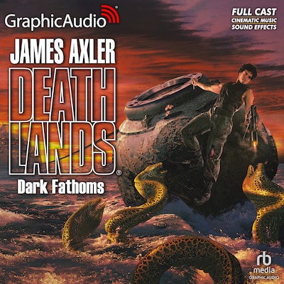 Dark Fathoms [Dramatized Adaptation] – omslag til lydbogen af James Axler