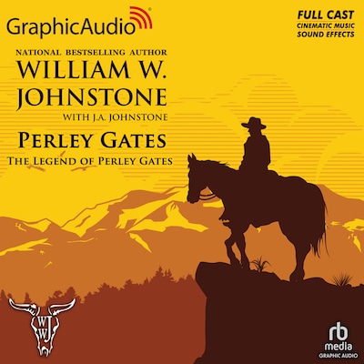 The Legend of Perley Gates [Dramatized Adaptation] – omslag til lydbogen af William W. Johnstone, J.A. Johnstone