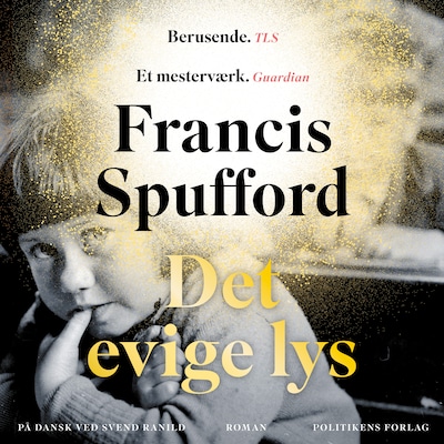 Det evige lys – omslag til lydbogen af Francis Spufford