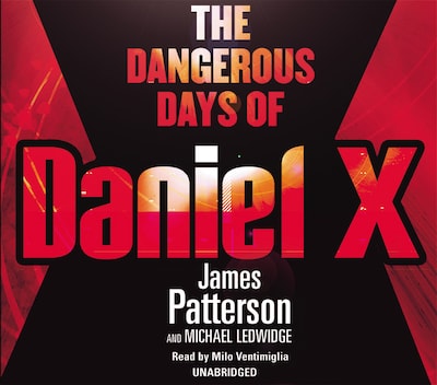 The Dangerous Days of Daniel X – omslag til lydbogen af James Patterson