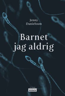 Barnet jag aldrig – omslag till ljudboken av Jenny Danielsson