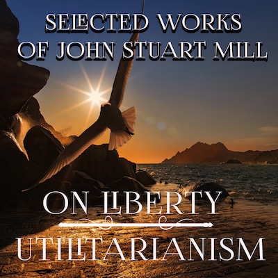 Selected Works of John Stuart Mill – omslag til lydbogen af John Mill