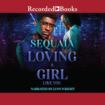 Loving a Girl Like You – omslag til lydbogen af Sequaia