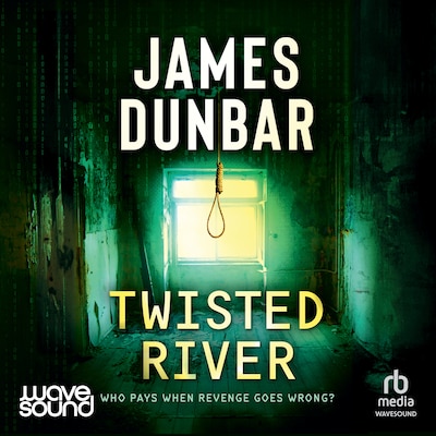 Twisted River – omslag til lydbogen af James Dunbar