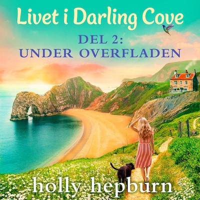 Livet i Darling Cove 2: Under overfladen – omslag til lydbogen af Holly Hepburn