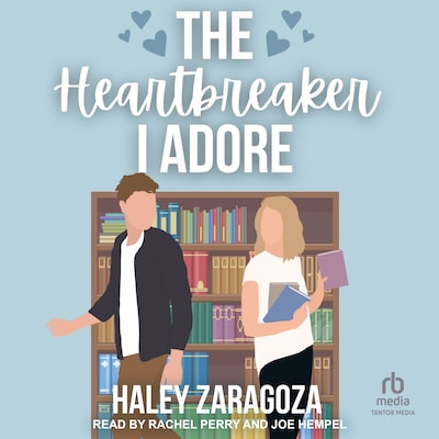 The Heartbreaker I Adore – omslag til lydbogen af Haley Zaragoza