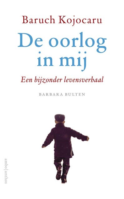 De oorlog in mij: Een bijzonder levensverhaal – omslag van het luisterboek van Barbara Bulten,Baruch Kojocaru