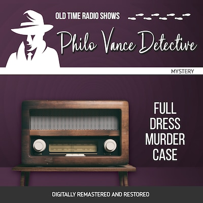 Philo Vance Detective: Full Dress Murder Case