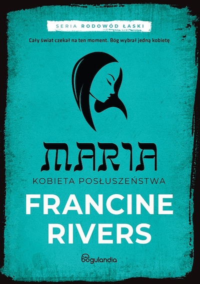 Maria Kobieta Posłuszeństwa – okładka audiobooka, autor Francine Rivers