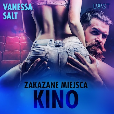 Zakazane miejsca: Kino - opowiadanie erotyczne – okładka audiobooka, autor Vanessa Salt