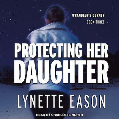 Protecting Her Daughter – omslag til lydbogen af Lynette Eason