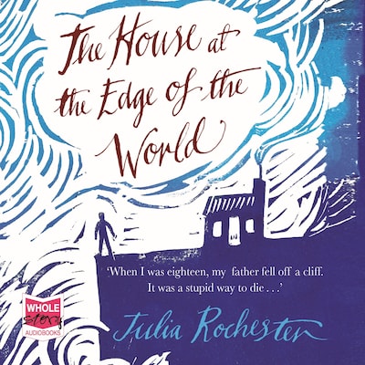 The House at the Edge of the World – omslag til lydbogen af Julia Rochester