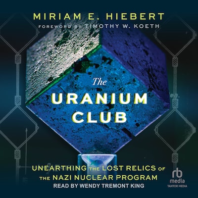 The Uranium Club – omslag til lydbogen af Miriam E. Hiebert