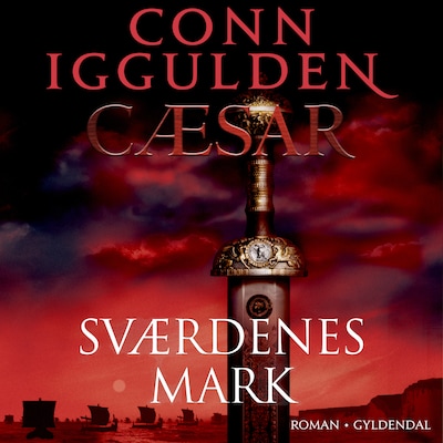Cæsar - Sværdenes mark – omslag til lydbogen af Conn Iggulden
