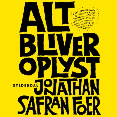 Alt bliver oplyst – omslag til lydbogen af Jonathan Safran Foer