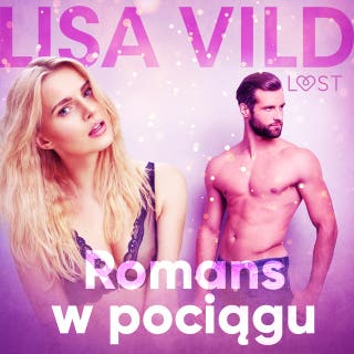 Romans w pociągu - opowiadanie erotyczne – okładka audiobooka, autor Lisa Vild