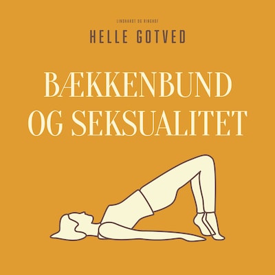 Bækkenbund og seksualitet – omslag til lydbogen af Helle Gotved