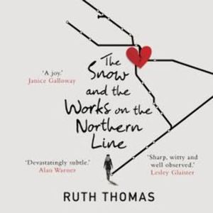 The Snow and the Works on the Northern Line – okładka audiobooka, autor Ruth Thomas