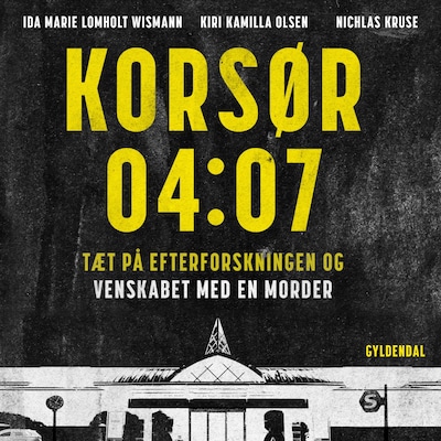 Korsør 04:07 – omslag til lydbogen af Ida Marie Lomholt Wismann, Nichlas Kruse, Kiri Kamilla Olsen