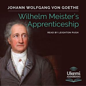 Wilhelm Meister's Apprenticeship – okładka audiobooka, autor Johann Wolfgang Goethe