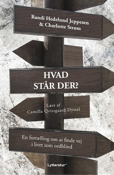 Hvad står der? – omslag til lydbogen af Randi Hedelund Jeppesen, Charlotte Strøm
