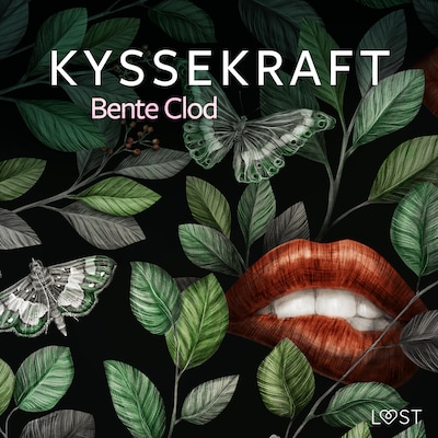 Kyssekraft – erotisk novelle – omslag til lydbogen af Bente Clod