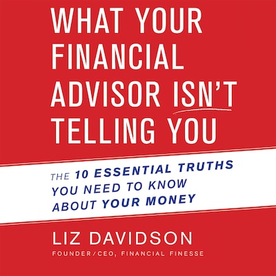 What Your Financial Advisor Isn't Telling You – omslag til lydbogen af Liz Davidson