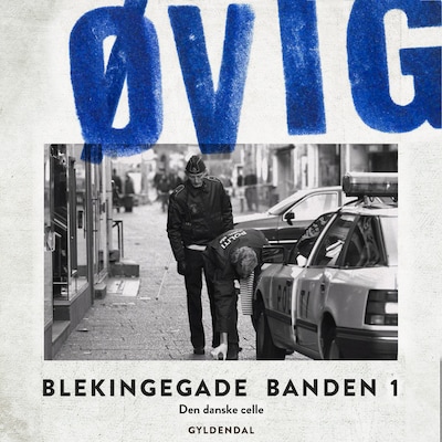 Blekingegadebanden 1 – omslag til lydbogen af Peter Øvig Knudsen