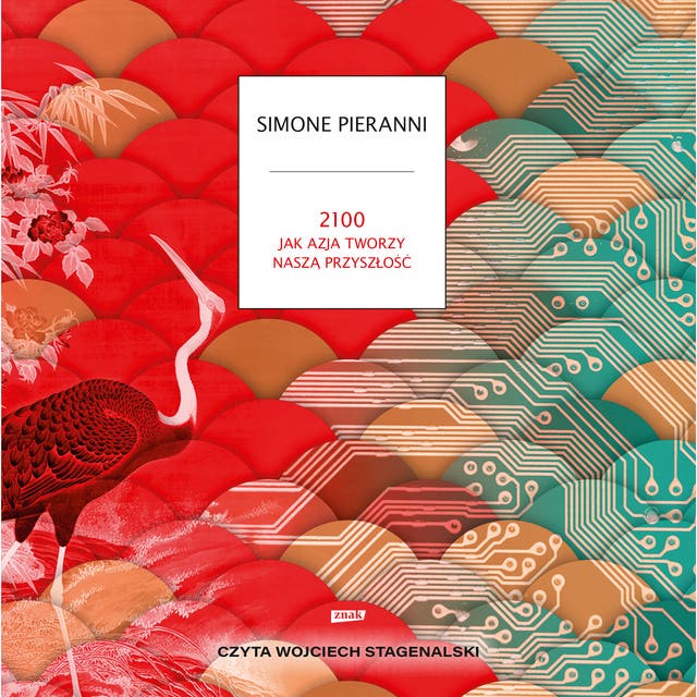 2100. Jak Azja tworzy naszą przyszłość