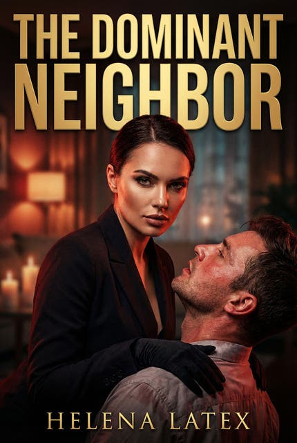 The Dominant Neighbor: Suburban Femdom Seduction – omslag til lydbogen af Helena Latex