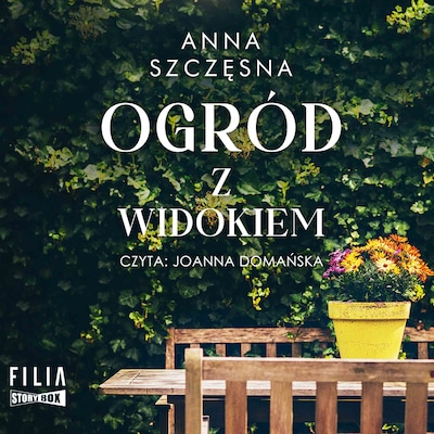 Ogród z widokiem – okładka audiobooka, autor Anna Szczęsna