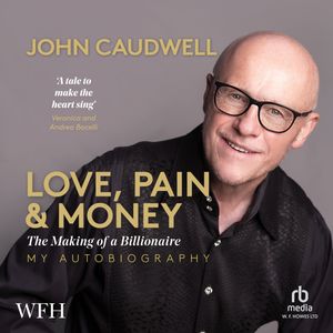 Love, Pain and Money – okładka audiobooka, autor John Caudwell