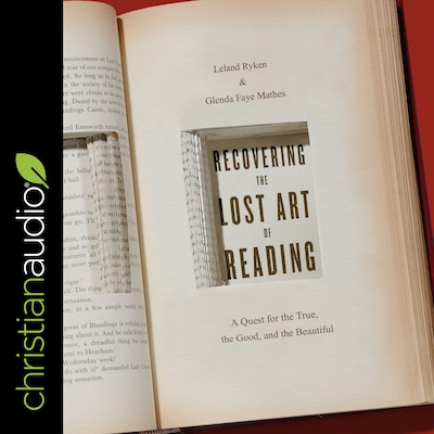 Recovering the Lost Art of Reading – omslag van het luisterboek van Leland Ryken, Glenda Mathes