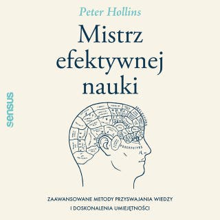 Mistrz efektywnej nauki. Zaawansowane metody przyswajania wiedzy i doskonalenia umiejętności – okładka audiobooka, autor Peter Hollins
