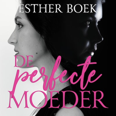 De Perfecte Moeder