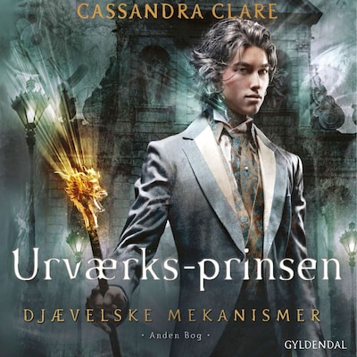 Djævelske mekanismer 2 - Urværksprinsen – omslag til lydbogen af Cassandra Clare