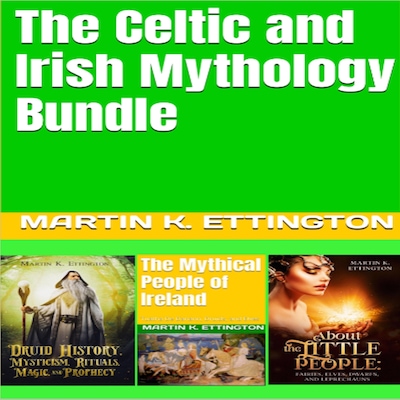 The Celtic and Irish Mythology Bundle – omslag til lydbogen af Martin K. Ettington