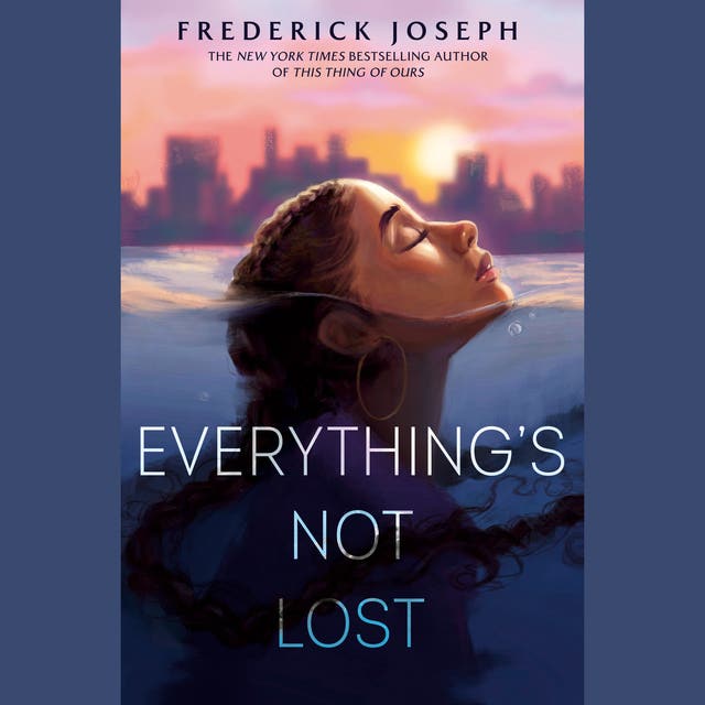 Everything's Not Lost – omslag til lydbogen af Frederick Joseph