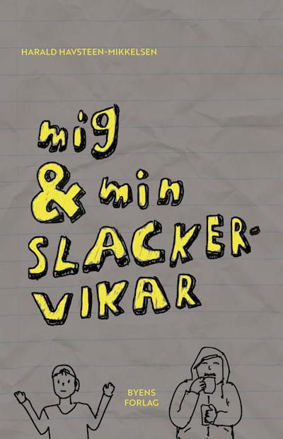 Mig & min slackervikar – omslag til lydbogen af Harald Havsteen-Mikkelsen