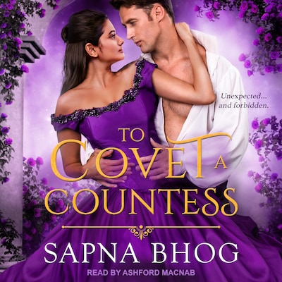 To Covet a Countess – omslag til lydbogen af Sapna Bhog
