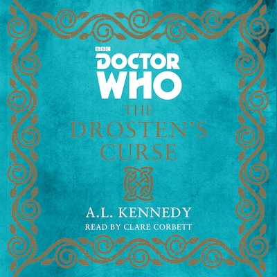 Doctor Who: The Drosten's Curse – omslag til lydbogen af A.L. Kennedy