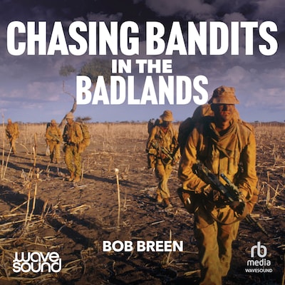Chasing Bandits in the Badlands – omslag til lydbogen af Bob Breen