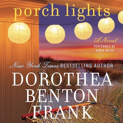 Porch Lights – omslag til lydbogen af Dorothea Benton Frank