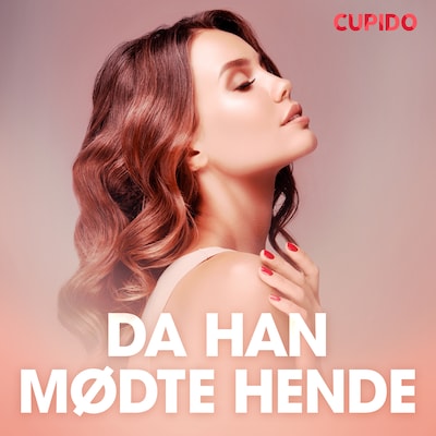 Da han mødte hende – erotisk novelle – omslag til lydbogen af Cupido