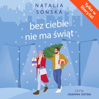 Bez Ciebie nie ma Świąt – okładka audiobooka, autor Natalia Sońska